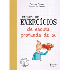 Caderno de exercícios de escuta profunda de si