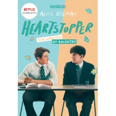 Heartstopper: Dois garotos, um encontro (vol. 1) (Brochura com capa da série)