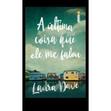 A última coisa que ele me falou (Livro que deu origem à série da Apple TV)