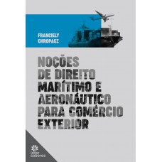 Noções de Direito Marítimo e Aeronáutico para Comércio Exterior