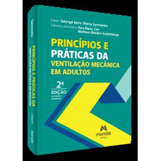 Princípios e práticas da ventilação mecânica em adultos