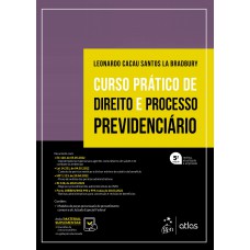 Curso Prático de Direito e Processo Previdenciário