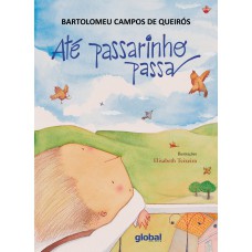 Até passarinho passa