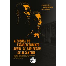 A escola do estabelecimento rural de São Pedro de Alcântara