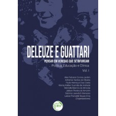 Deleuze e Guattari – Pensar em veredas que se bifurcam