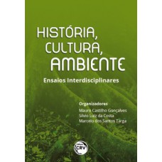 História, cultura, ambiente