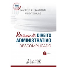 Resumo de Direito Administrativo Descomplicado