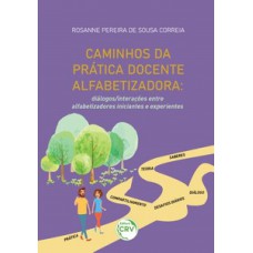 Caminhos da prática docente alfabetizadora