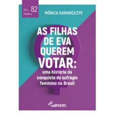 As filhas de Eva querem votar