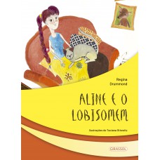 Seres Fantásticos - Aline e o Lobisomem