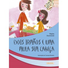 Seres Fantásticos - Dois Irmãos e uma Mula Sem Cabeça