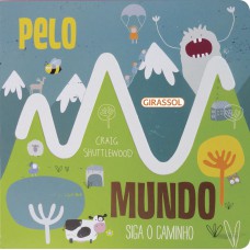 Siga o caminho - pelo mundo