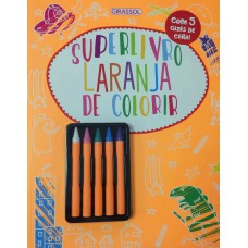 Superlivro Laranja de Colorir