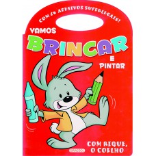 Vamos brincar e pintar - Rique o coelho