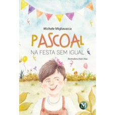 Pascoal na festa sem igual