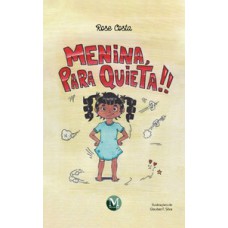 Menina, para quieta!