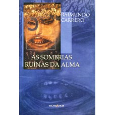 As sombrias ruínas da alma