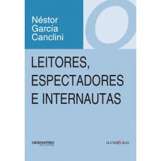 Leitores, espectadores e internautas