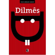 Dilmês: O idioma da mulher sapiens