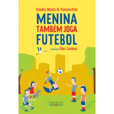 Menina também joga futebol