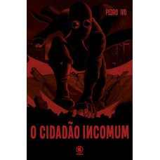 O cidadão incomum