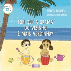 Por que a grama do vizinho é mais verdinha?