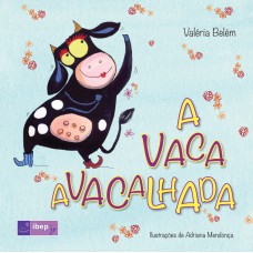 A vaca avacalhada