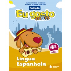 Eu gosto m@is Língua Espanhola 4º ano