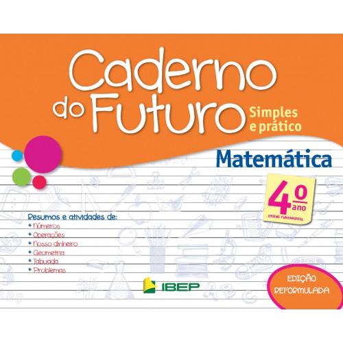 Caderno do Futuro • Matemática – 4º ano – Aluno - Atividades