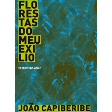 Florestas do meu exílio