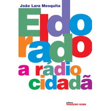 Eldorado, a rádio cidadã