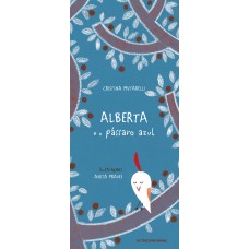 Alberta e o pássaro azul