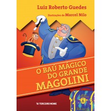O baú mágico do Grande Magolini