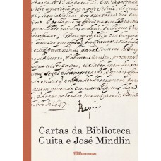 Cartas da Biblioteca de Guita e José Mindlin