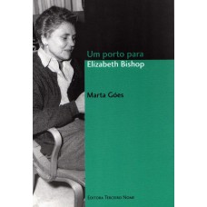 Um porto para Elizabeth Bishop