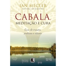 Cabala, meditação e cura