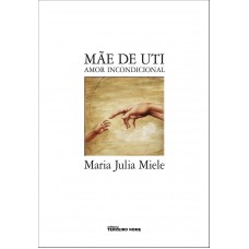 Mãe de UTI