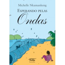 Esperando pelas ondas