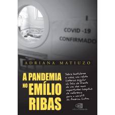 A pandemia no Emílio Ribas