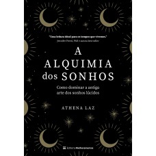 A alquimia dos sonhos