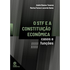 O STF e a Constituição Econômica: