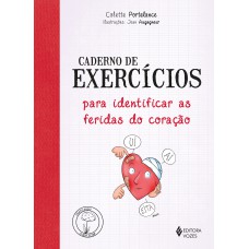 Caderno de exercícios para identificar as feridas do coração