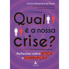 Qual é a nossa crise?