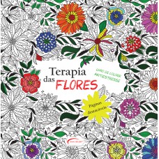 Terapia das Flores - Livro de Colorir antiestresse