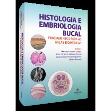 Histologia e Embriologia Bucal