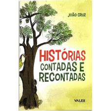 Histórias contadas e recontadas