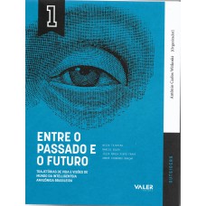 Entre o Passado e o Futuro - VOL.1