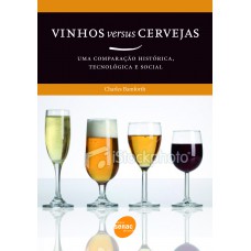 Vinhos versus cerveja : Uma comparação histórica, tecnológica e social