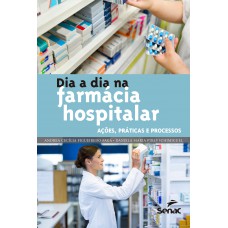 Dia a dia na farmácia hospitalar