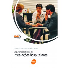 Segurança aplicada as instalações hospitalares